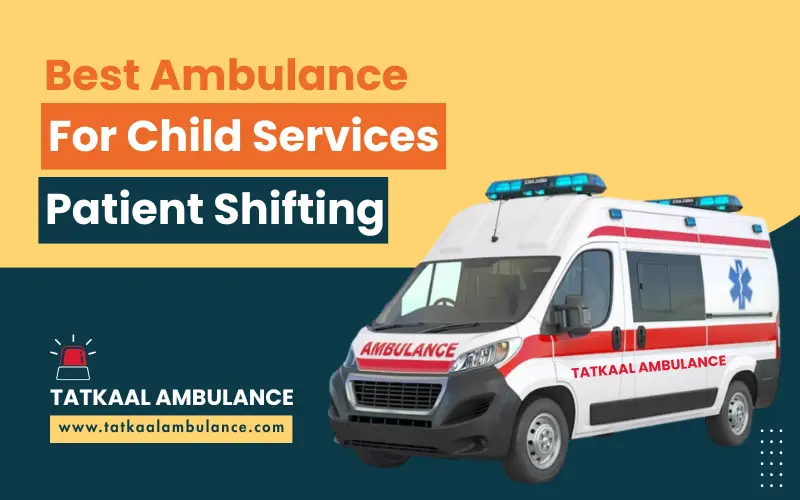 Ambulance for Child Patient Shifting