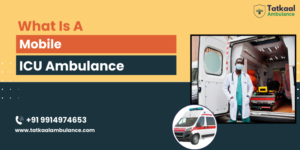 Mobile ICU Ambulance