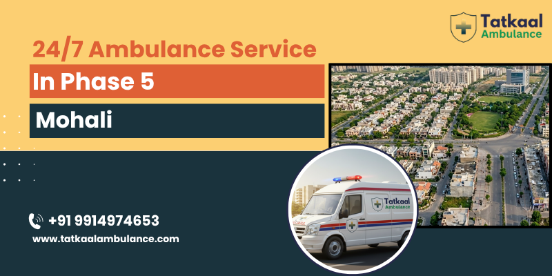 Ambulance Service in Phase 5 Mohali