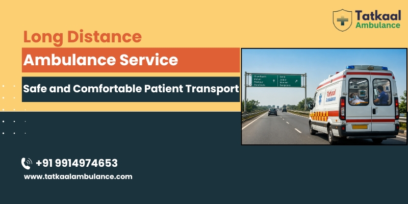Long Distance Ambulance Service